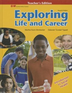 Exploring Life and Career: Introduction to Social Health - Dunn-Strohecker Ph. D., Martha; Tunstall Tippett Ph. D., Deborah