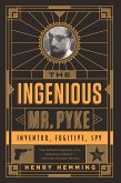 The Ingenious Mr. Pyke