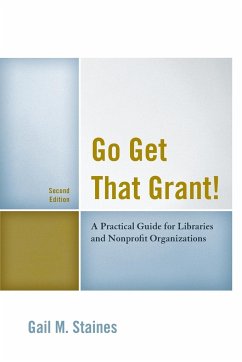 Go Get That Grant! - Staines, Gail M.