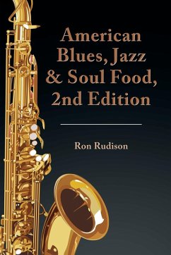 American Blues, Jazz & Soul Food, 2nd Edition - Rudison, Ron