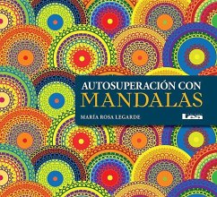 Autosuperación Con Mandalas - Rosa Legarde, María