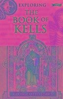 Exploring the Book of Kells - Simms, George Otto
