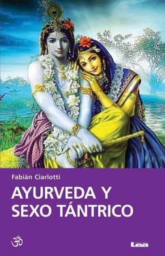 Ayurveda Y Sexo Tántrico - Ciarlotti, Fabián