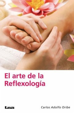 El Arte de la Reflexología - Adolfo Oribe, Carlos