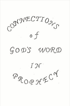 Connections of God's Word in Prophecy: Understanding God's Word Volume 1 - Thomas, Carl