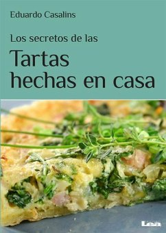 Los Secretos de Las Tartas Hechas En Casa - Casalins, Eduardo