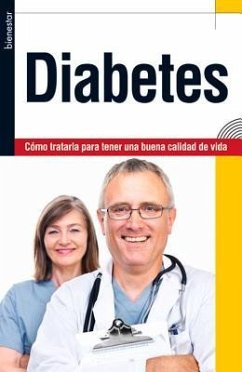 Diabetes: Cómo Tratarla Para Tener Una Buena Calidad de Vida - Segno, Josefina