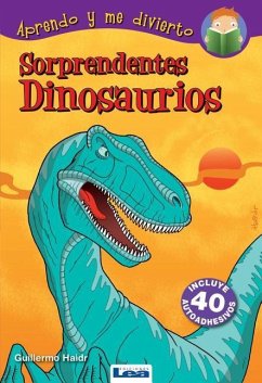 Sorprendentes Dinosaurios - Haidr, Guillermo