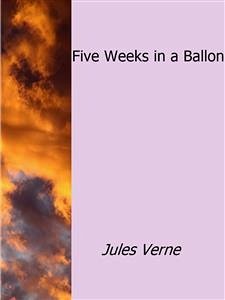 Five Weeks in a Ballon (eBook, ePUB) - Verne, Jules