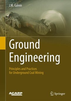 Ground Engineering - Principles and Practices for Underground Coal Mining (eBook, PDF) - Galvin, J. M.