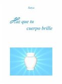 Haz que tu cuerpo brille (eBook, PDF)