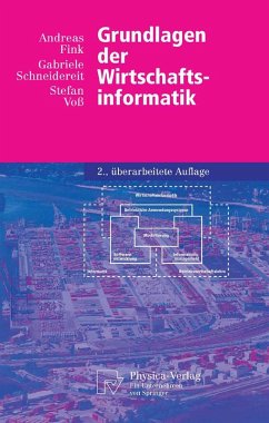 Grundlagen der Wirtschaftsinformatik (eBook, PDF) - Fink, Andreas; Schneidereit, Gabriele; Voß, Stefan