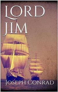 Lord Jim (eBook, ePUB) - Conrad, Joseph; Conrad, Joseph; Conrad, Joseph