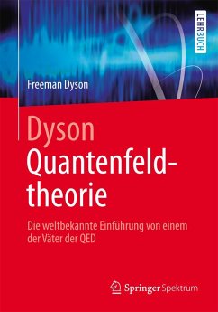 Dyson Quantenfeldtheorie (eBook, PDF) - Dyson, Freeman