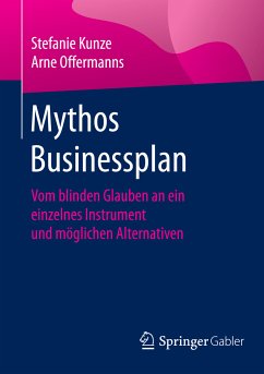 Mythos Businessplan (eBook, PDF) - Kunze, Stefanie; Offermanns, Arne