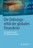 Die Ordnungsethik der globalen Finanzkrise (eBook, PDF)