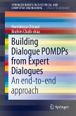 Building Dialogue POMDPs from Expert Dialogues (eBook, PDF)