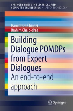 Building Dialogue POMDPs from Expert Dialogues (eBook, PDF) - Chinaei, Hamidreza; Chaib-draa, Brahim