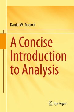 A Concise Introduction to Analysis (eBook, PDF) - Stroock, Daniel W.