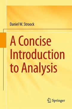 A Concise Introduction to Analysis (eBook, PDF) - Stroock, Daniel W.