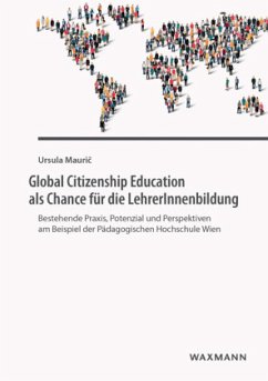 Global Citizenship Education als Chance für die LehrerInnenbildung - Mauric, Ursula