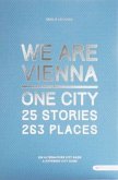 We are Vienna - One City, 25 Stories, 263 Places