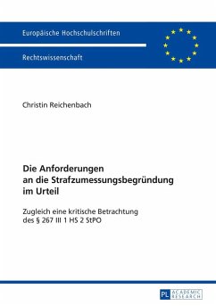 Die Anforderungen an die Strafzumessungsbegründung im Urteil - Reichenbach, Christin Antje