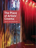 The Place of Artists' Cinema (eBook, ePUB)