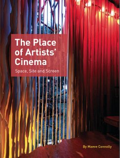 The Place of Artists' Cinema (eBook, ePUB) - Connolly, Maeve