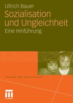 Sozialisation und Ungleichheit (eBook, PDF) - Bauer, Ullrich