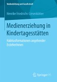 Medienerziehung in Kindertagesstätten (eBook, PDF)
