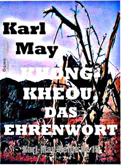 Khong-Kheou, das Ehrenwort (eBook, ePUB) - May, Karl