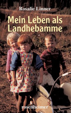 Mein Leben als Landhebamme (eBook, ePUB) - Linner, Rosalie