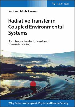 Radiative Transfer in Coupled Environmental Systems (eBook, ePUB) - Stamnes, Knut; Stamnes, Jakob J.
