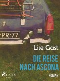 Die Reise nach Ascona (eBook, ePUB)