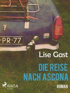Die Reise nach Ascona (eBook, ePUB) - Gast, Lise
