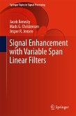 Signal Enhancement with Variable Span Linear Filters (eBook, PDF)