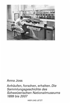 Anhäufen, forschen, erhalten (eBook, ePUB) - Joss, Anna