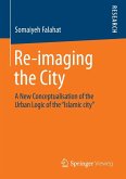 Re-imaging the City (eBook, PDF) Re-imaging the City (eBook, PDF)