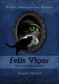 Felis Vigor - Qualvolle Experimente (eBook, ePUB)