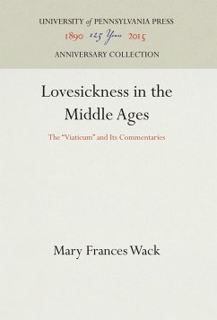 Lovesickness in the Middle Ages - Wack, Mary Frances