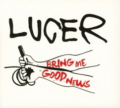 Bring Me Good News - Lucer