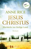 Jesus Christus: Rückkehr ins Heilige Land (eBook, ePUB)
