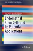 Endometrial Stem Cells and Its Potential Applications (eBook, PDF)