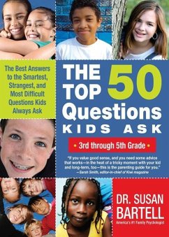 The Top 50 Questions Kids Ask (3rd through 5th Grade) (eBook, ePUB) - Bartell, Susan