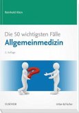 Die 50 wichtigsten Fälle Allgemeinmedizin Die 50 wichtigsten Fälle Allgemeinmedizin