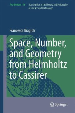 Space, Number, and Geometry from Helmholtz to Cassirer - Biagioli, Francesca