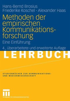 Methoden der empirischen Kommunikationsforschung (eBook, PDF) - Brosius, Hans-Bernd; Koschel, Friederike; Haas, Alexander