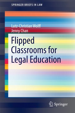 Flipped Classrooms for Legal Education (eBook, PDF) - Wolff, Lutz-Christian; Chan, Jenny