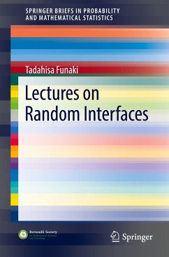 Lectures on Random Interfaces - Funaki, Tadahisa